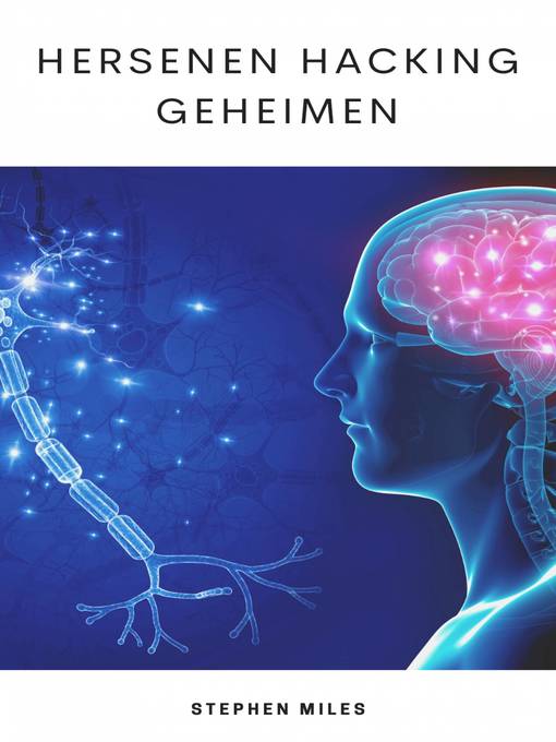 Title details for Hersenen Hacking Geheimen by Stephen Miles - Available